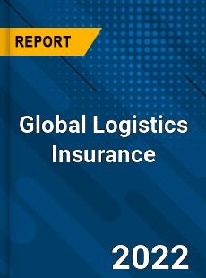 Global Logistics Insurance Market