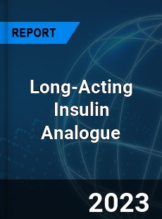 Global Long Acting Insulin Analogue Market