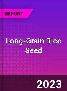 Global Long Grain Rice Seed Market