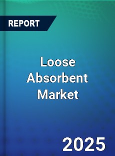 Global Loose Absorbent Market