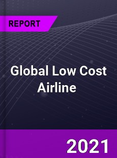 Global Low Cost Airline Market