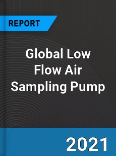Global Low Flow Air Sampling Pump Market