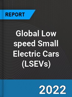 Global Low speed Small Electric Cars Market