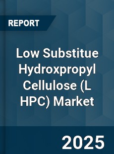Global Low Substitue Hydroxpropyl Cellulose Market