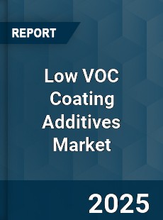 Global Low VOC Coating Additives Market