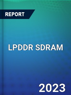Global LPDDR SDRAM Market