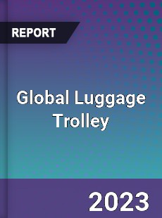 Global Luggage Trolley Market