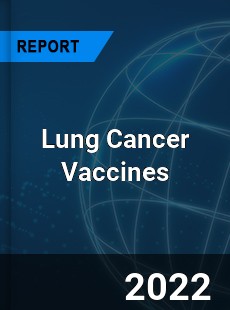 Global Lung Cancer Vaccines Industry