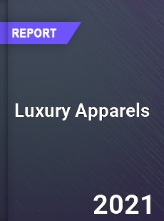 Global Luxury Apparels Market