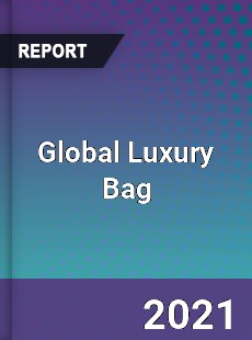 Global Luxury Bag Market