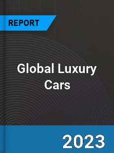 Global Luxury Cars Market