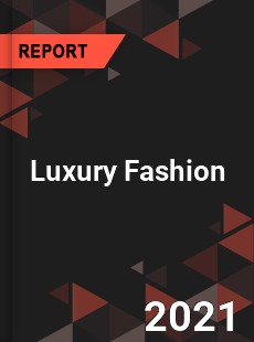 Global Luxury Fashion Market