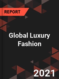 Luxury Fashion Market