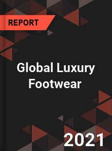 Global Luxury Footwear Market