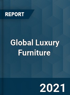 Global Luxury Furniture Market