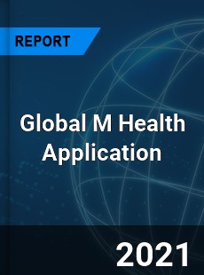 Global M Health Application Market