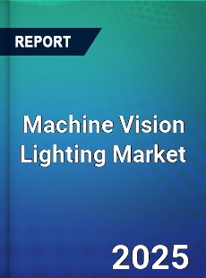 Global Machine Vision Lighting Industry