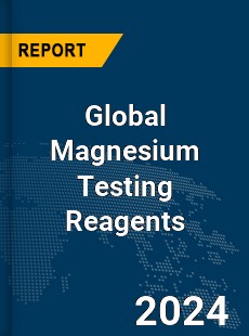 Global Magnesium Testing Reagents Market