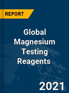 Global Magnesium Testing Reagents Market