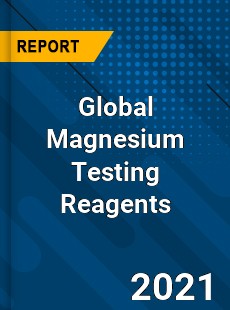 Global Magnesium Testing Reagents Market