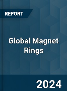 Global Magnet Rings Market