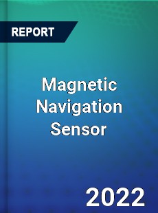 Global Magnetic Navigation Sensor Market