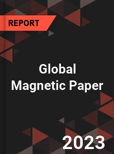 Global Magnetic Paper Industry