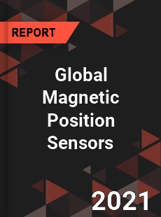 Global Magnetic Position Sensors Market
