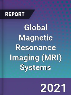 Global Magnetic Resonance Imaging Systems Market