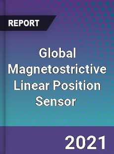 Global Magnetostrictive Linear Position Sensor Market