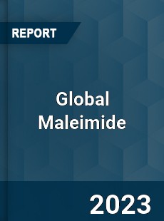 Global Maleimide Market
