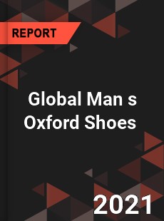 Global Man s Oxford Shoes Market