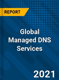 Global Managed DNS Services Market