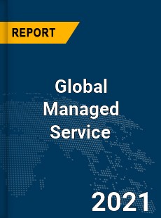 Global Managed Service Market