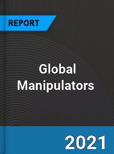 Global Manipulators Market