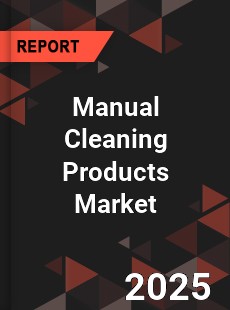 Manual Cleaning Products Market