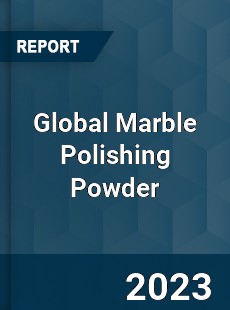Global Marble Polishing Powder Industry