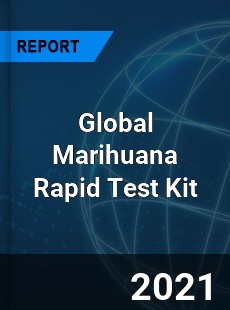 Global Marihuana Rapid Test Kit Market