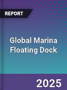 Global Marina Floating Dock Industry