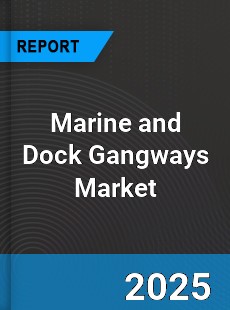 Global Marine and Dock Gangways Market