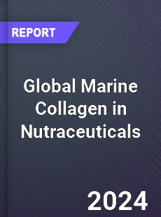 Global Marine Collagen in Nutraceuticals Market