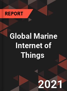 Global Marine Internet of Things Market