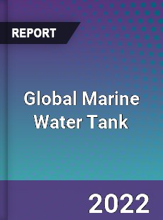 Global Marine Water Tank Market