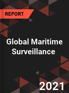 Global Maritime Surveillance Market