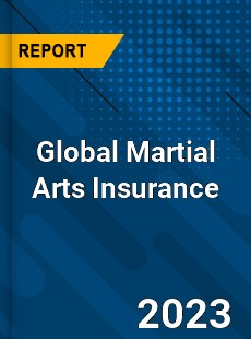 Global Martial Arts Insurance Industry