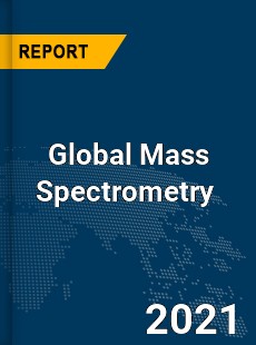 Global Mass Spectrometry Market