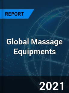 Global Massage Equipments Market