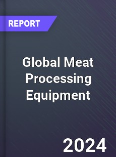 Global Meat Processing Equipment Market