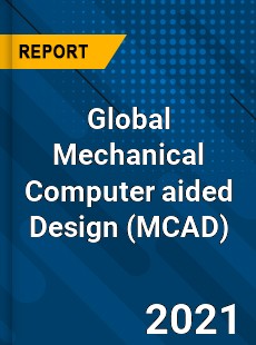 Global Mechanical Computer aided Design Market