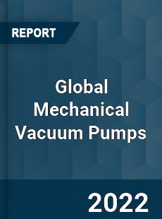 Global Mechanical Vacuum Pumps Market